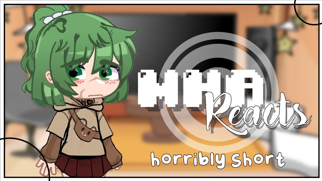 • | ☆ Mha reacts ☆ | Fem deku. | Original AU | Horribly Short and rushed! • BKDK