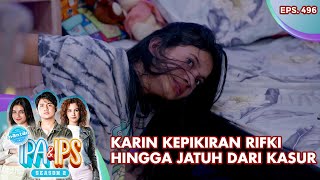 Karin Kepikiran Rifki Hingga Jatuh Dari Kasur - Mantan Ipa & Ips | Eps. 496 | Part (3/6)