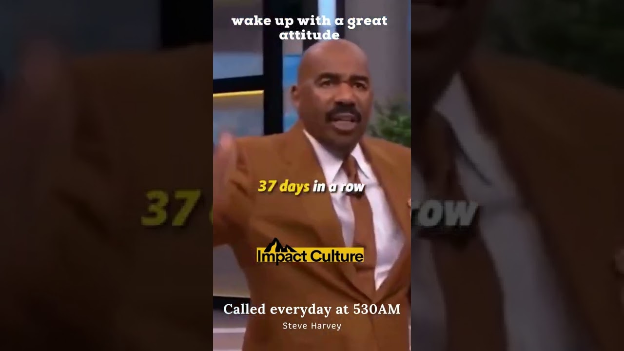 Called me everyday at 5AM | Steve Harvey — 