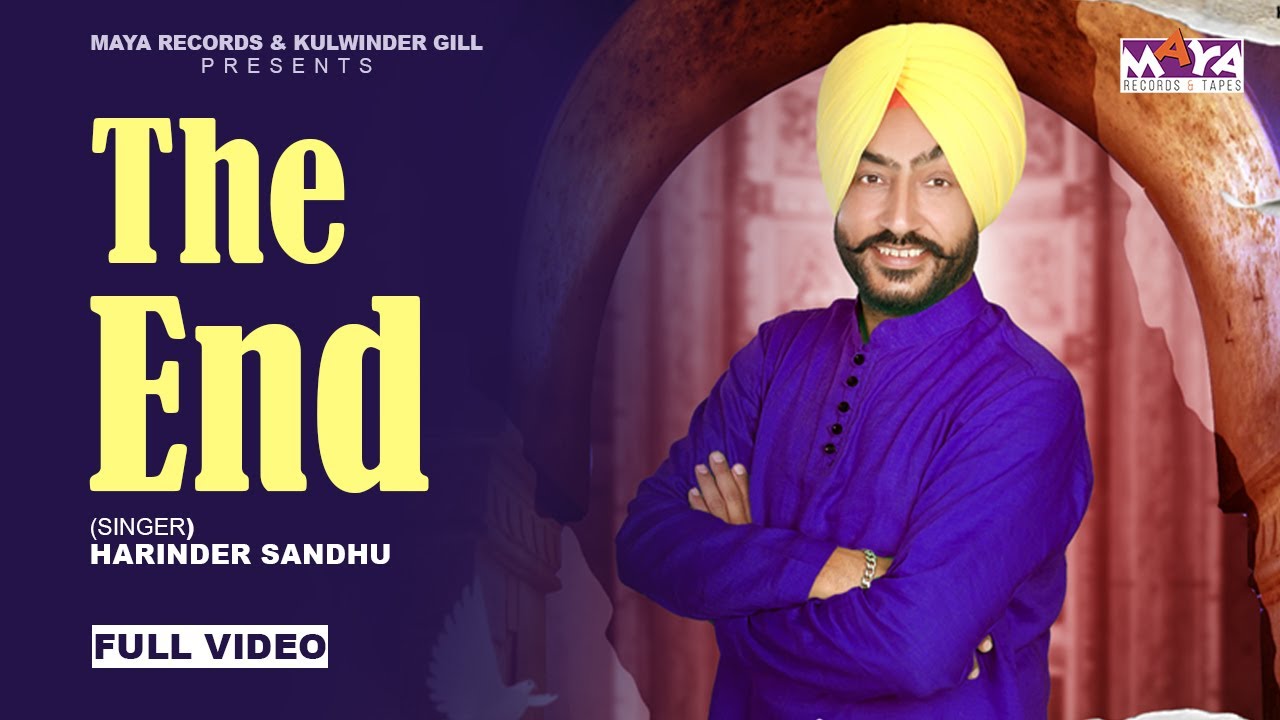 The End | Harinder Sandhu | Latest Punjabi Song 2021 | Maya Records