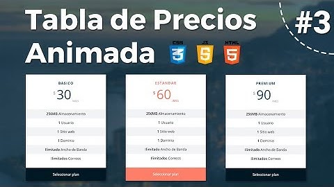 Como hacer una tabla de precios animada con HTML, CSS y JS ( Parte 3 )