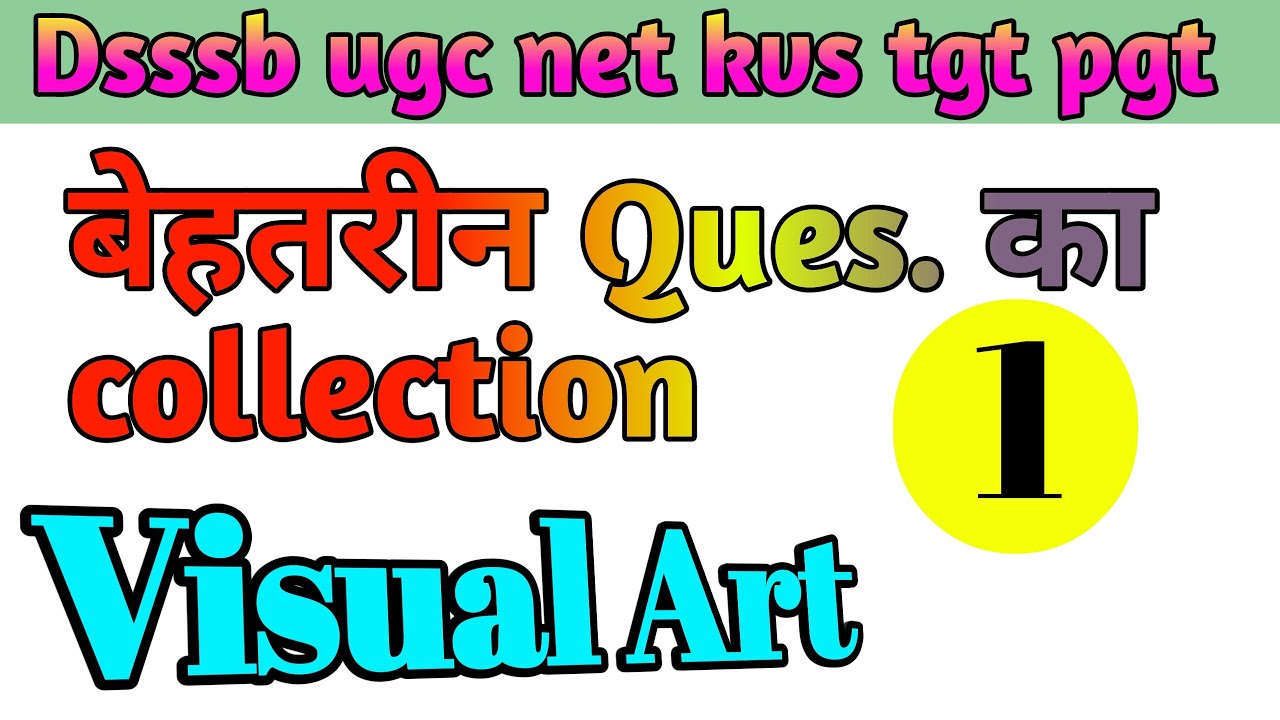Kvs Tgt Art Education Question Paper Pdf Dsssb art, kvs art, tgt pgt Art,tgt pgt art question paper, - YouTube