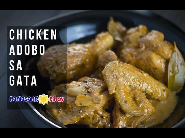 Chicken Adobo sa Gata | Panlasang Pinoy