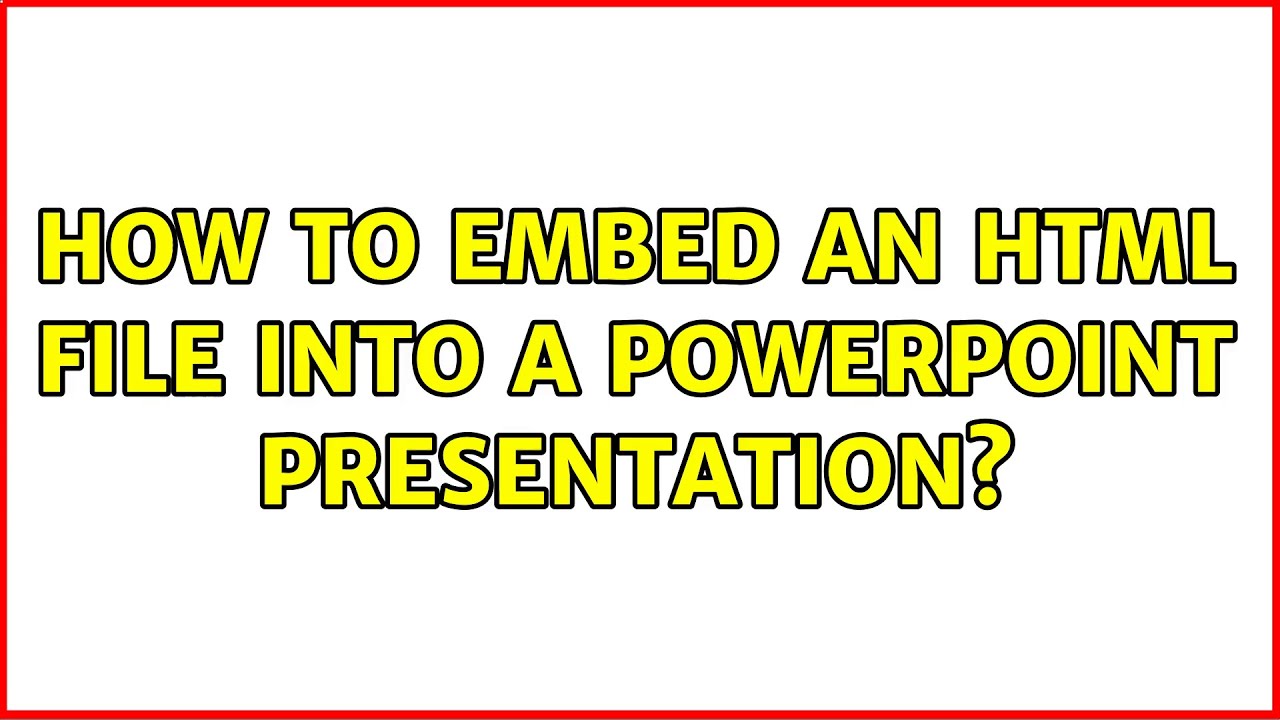 embed html into presentation