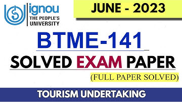 BTME 141 June 2023 Solved Exam Paper || Fully Solved