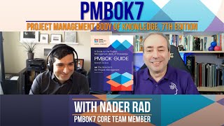 PMBOK 7: 7th Edition of the PMI's Guide to the Project Management Body of Knowledge  with Nader Rad