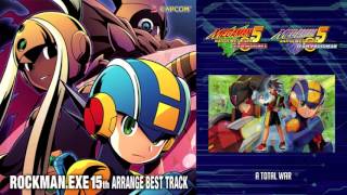 A TOTAL WAR - Rockman.EXE 15th Arrange Best Tracks