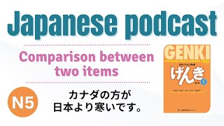 #67 Japanese shadowing | Comparison between two items 