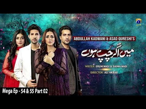 Main Agar Chup Hoon — Episode 54