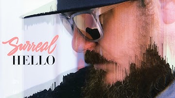 Surreal - Hello (Offical Music Video)