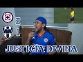 JUSTICIA DIVINA | Cruz Azul2-1 Rayados | CL24 J14 | reaccion