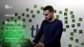 #KnowledgeSharing 🧠 Rust 101: Owning and Borrowing with David Gomes, backend engineer @ tb.lx