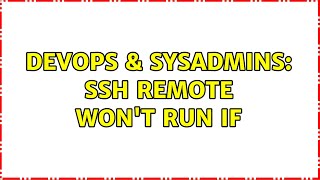DevOps & SysAdmins: ssh remote won't run if (2 Solutions!!) Profile
