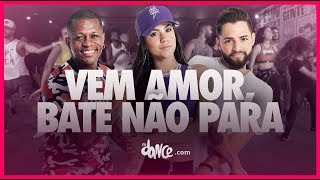 Vem Amor, Bate Não Para - Mazzoni | FitDance TV (Coreografia Oficial)