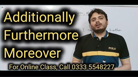 Additionally, Furthermore, Moreover | By Syed Ali Raza Kazmi