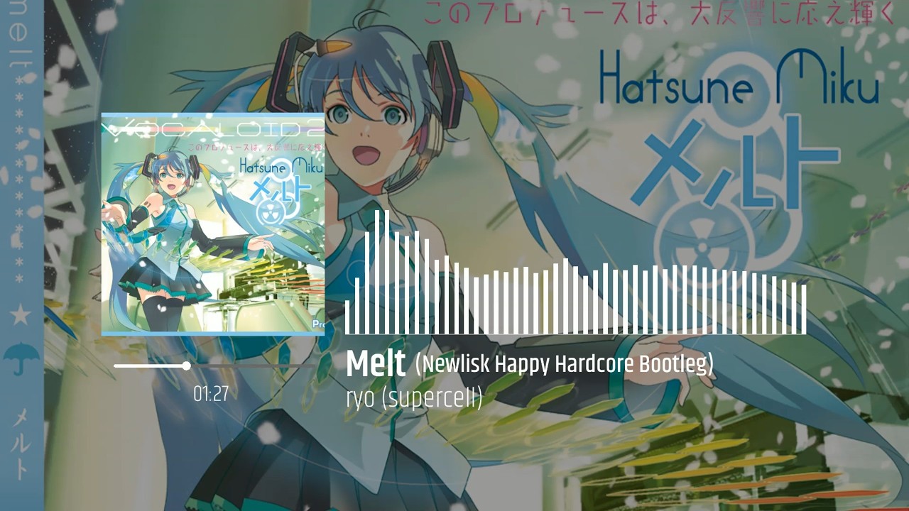 ryo (supercell) - メルト (Newlisk Happy Hardcore Bootleg) [Free