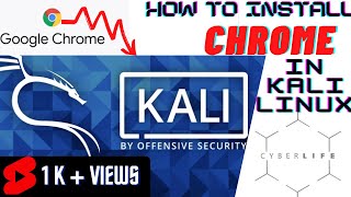 How to Install Google Chrome in Kali Linux | Install Google Chrome in Kali Linux 2021.2| Cyber life