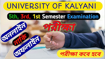 Kalyani university under all college b.a/ b.sc/ b.com - 5th/3rd/1st semester exam update 2022-23