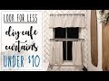 LOOK FOR LESS •  DIY Cafe curtains under $10 • no sew • easy