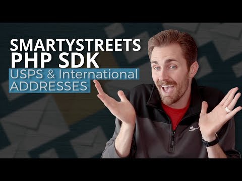How to Use the SmartyPHP SDK for USPS & International Addresses