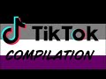 Asexual Tik Tok Compilation!
