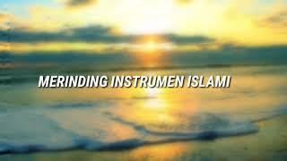 Merinding Instrumen Islami