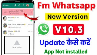 Fm Whatsapp Update Kaise kare | App Not installed Problem Solve | Fm Whatsapp App Install Kaise Kare screenshot 5