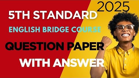 5th standard English Bridge course question paper 2024_25 with key answers #easylearning