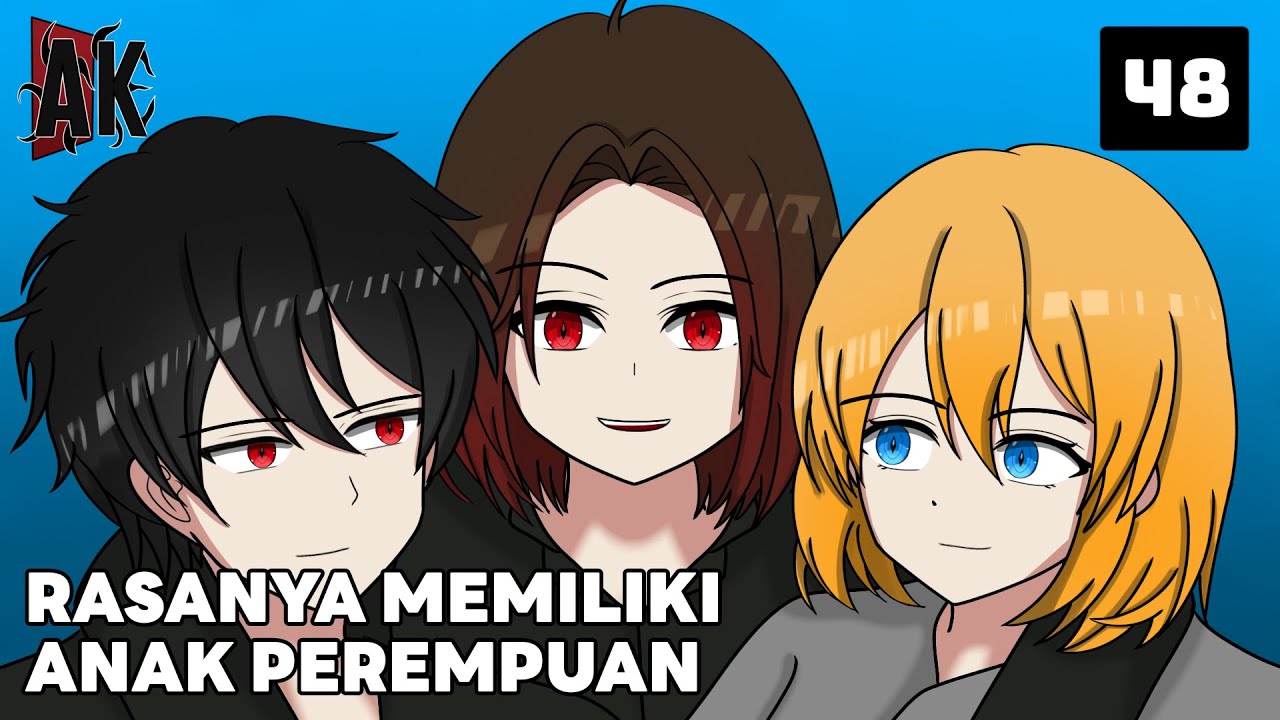 RASANYA MEMILIKI ANAK PEREMPUAN | ANDRIKAI ANIMATION - EPS 48