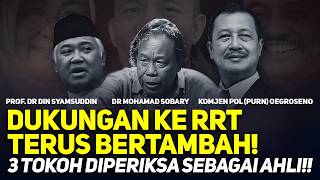 🔴LIVE! DUKUNGAN KE RRT TERUS BERTAMBAH! 3 TOKOH DIPERIKSA SEBAGAI AHLI!!