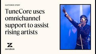 Zendesk customer story: TuneCore screenshot 4