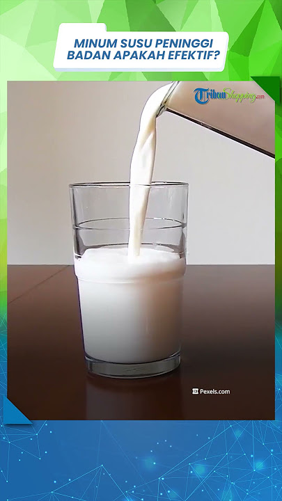 Apakah Minum Susu Peninggi Badan Efektif Meninggikan Badan? Berikut Faktanya