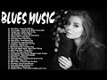 Slow Blues Ballads - Best Blues Blues Songs Of All Time - Modern Electric Guitar Blues Music