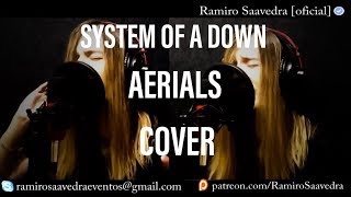 Aerials - System Of A Down, Vocal Cover By - Ramiro Saavedra