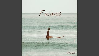 Video thumbnail of "Morah - Fuimos"