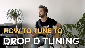 How to Tune Your Guitar to Drop D Tuning