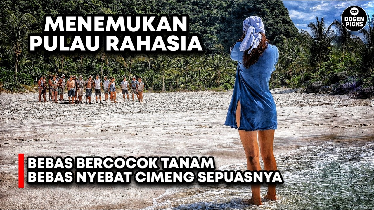 DI PULAU INI MEREKA HIDUP BEBAS TAPI NGGAK BOLEH NAMBAH ORANG LAGI