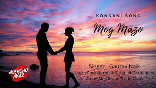 Download Lagu Mog Mazo | Konkani Love Song |Amod Mardolkar Productions|#GoenchoAvaz|  2021|Goan konkani Lyrics