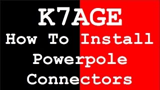 How To Install Powerpole Connectors