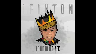 I Finton - Proud to be black (Official Video)