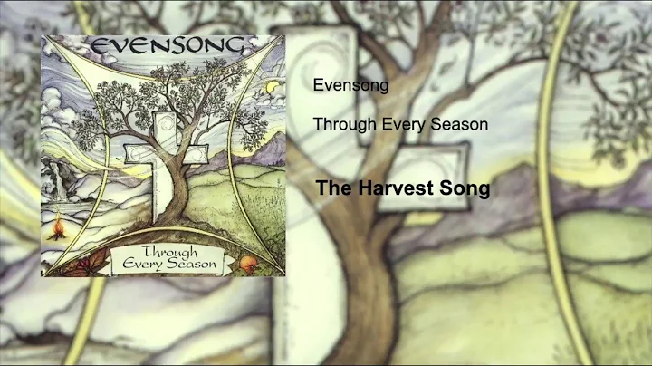 Evensong - The Harvest Song