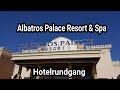 Albatros Palace Resort & Spa - Hurghada / Ägypten - Hotelrundgang
