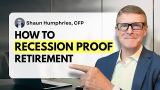 Recession Proof Your Retirement (4 Key Strategies from 30 Years of Advising)