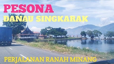 Perjalanan Keliling Danau Singkarak||Lagu minang