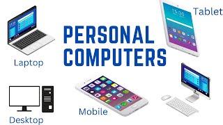 Let's know about the Types of Personal Computer😊