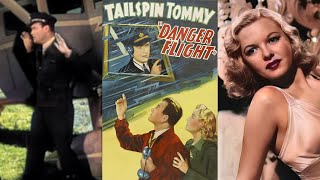 TAILSPIN TOMMY: DANGER FLIGHT (1939)  John Trent, Majorie Reynolds & Milburn Stone | Adventure | B&W