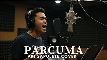 Cover Lagu "Parcuma" – Ari Sapulete | Versi Fresh & Penuh Penghayatan