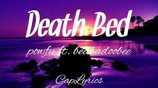 Powfu - death bed (Lyrics) ft. beabadoobee