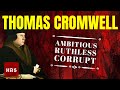 History Of Thomas Cromwell The Ruthless Statesman