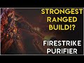 Fire Strike Purifier - Strongest Ranged Auto Attack Build Ever || Grim Dawn Patch 1.1.7.2